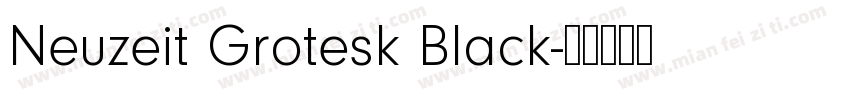 Neuzeit Grotesk Black字体转换